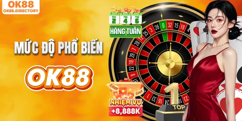 Mức độ phổ biến của OK88